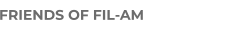 FRIENDS OF FIL-AM