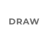 DRAW